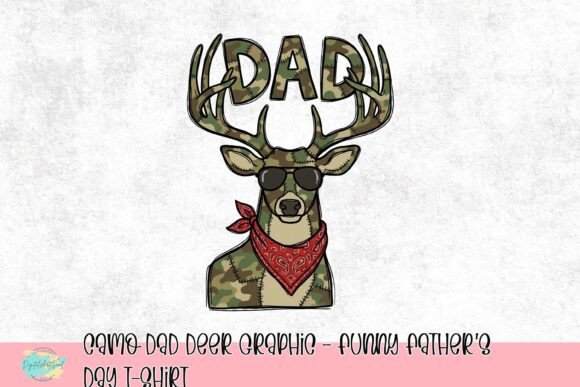 Camo Dad Deer Graphic: Funny Father's Day Design