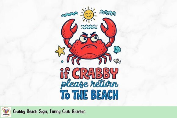 Embracing Coastal Humor: A Guide to Using the Crabby Beach Sign Design