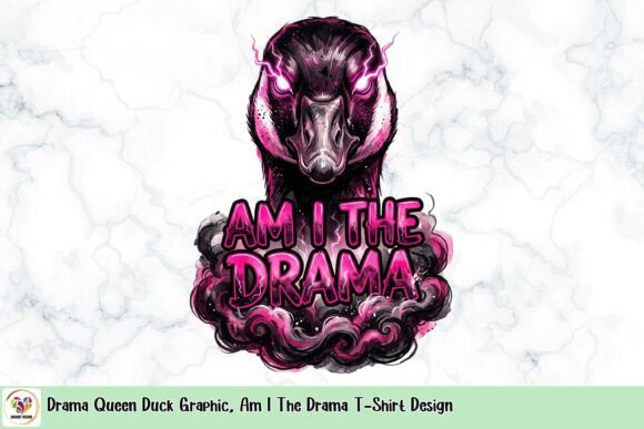 Evaluating the Drama Queen Duck Graphic for Am I the Drama T-Shirt Designs