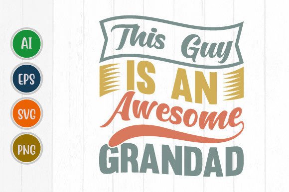 This Guy is an Awesome Grandad Graphic