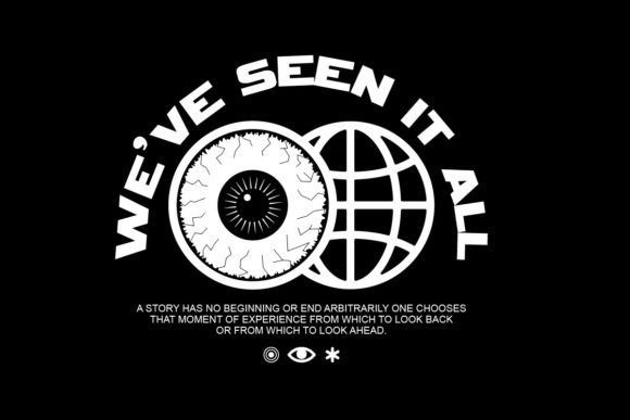 Weve Seen It All Graphic Design: Elevating Urban Streetwear Collections
