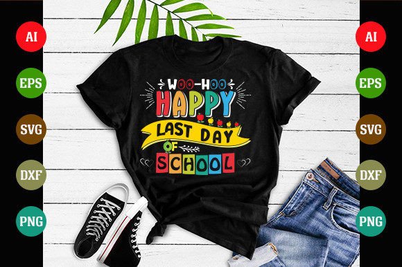 Woo-hoo Happy Last Day of School Graphic